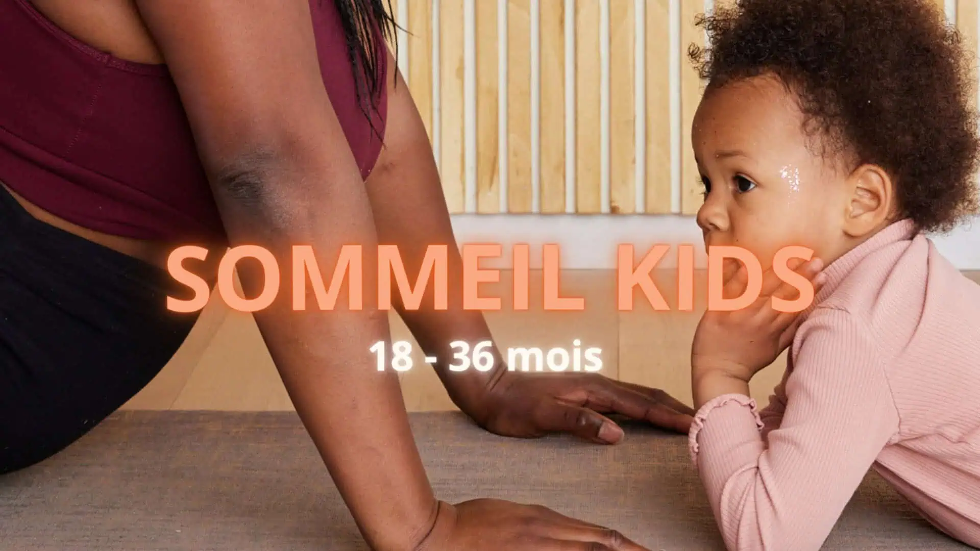 Programme sommeil bébé 18-36 mois Holi Mama